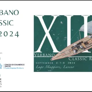 XII Verbano Classic Festival 2024: tradizione nautica sul Lago Maggiore con regate, mostre e parate storiche.